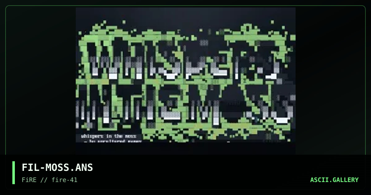 Whispers In the Moss, by filth, 2024