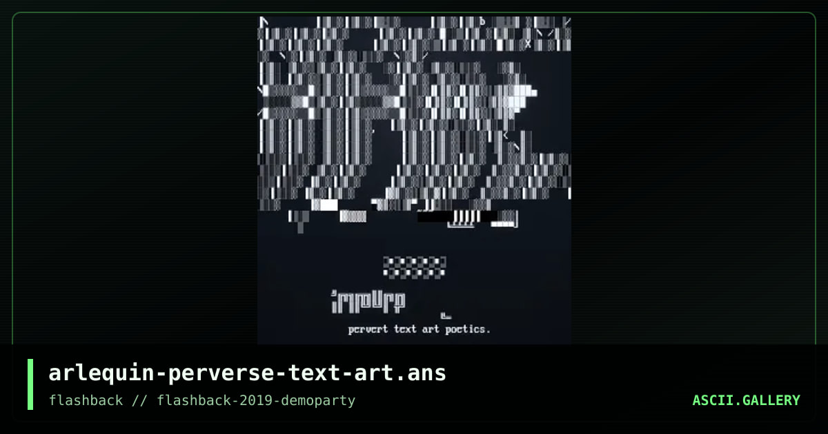 arlequin-perverse-text-art.ans, by arlequin, 2019