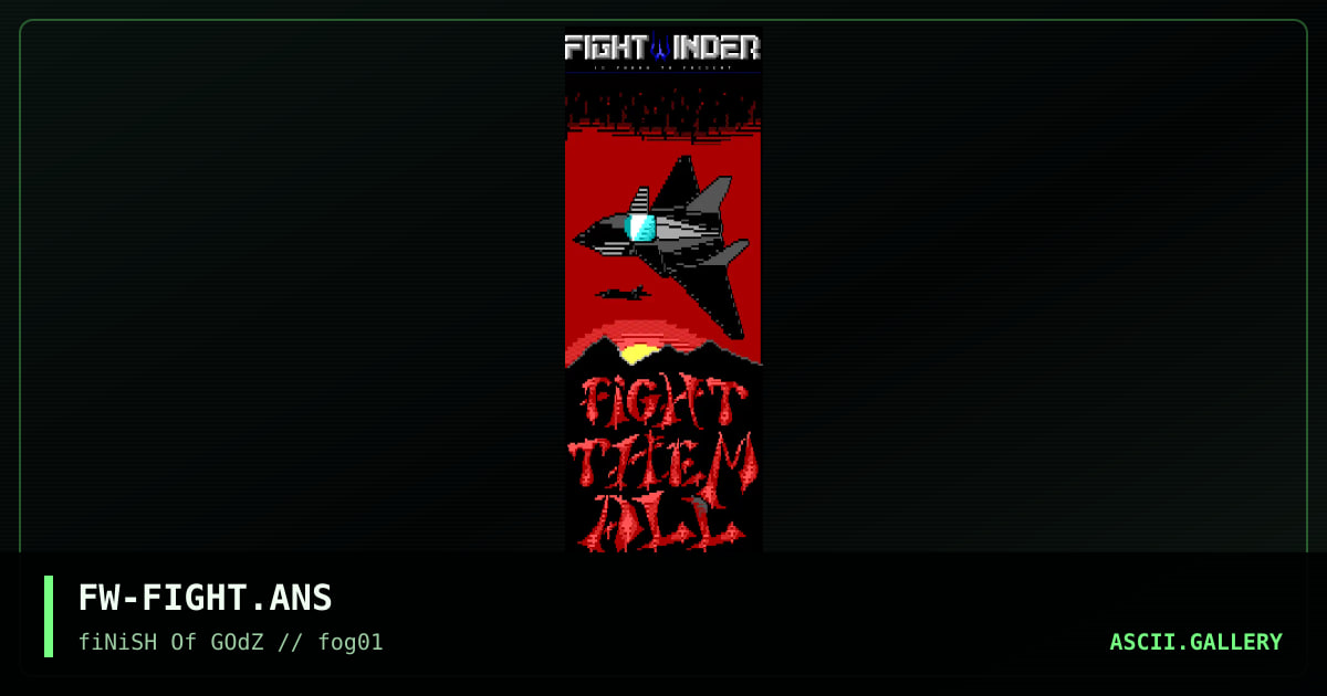Fight 'Em All..., by fightwinder, 1995