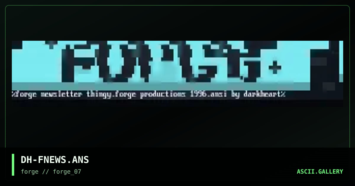 forgenews!?, by darkheart, 1996