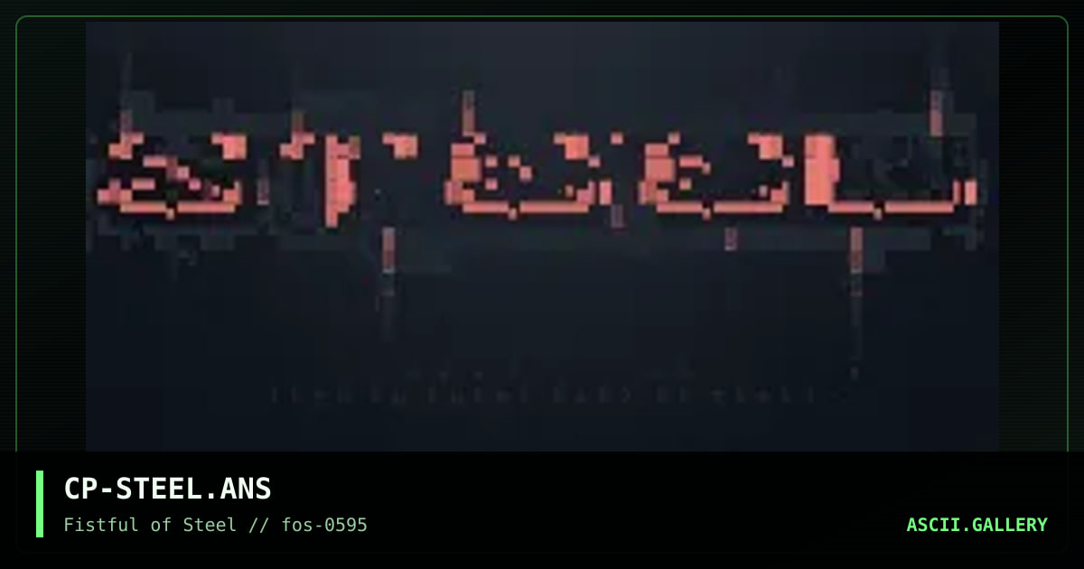 CP-STEEL.ANS, by cyberpunk, 1995