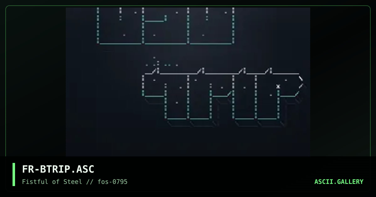 FR-BTRIP.ASC, by fractal, 1995