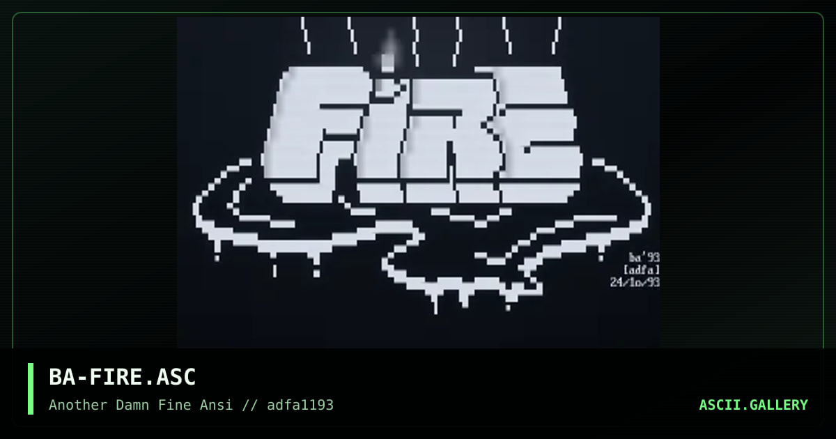 BA-FIRE.ASC, by blue adept, 1993