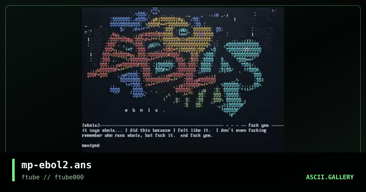 mp-ebol2.ans, by meatpod, 1998
