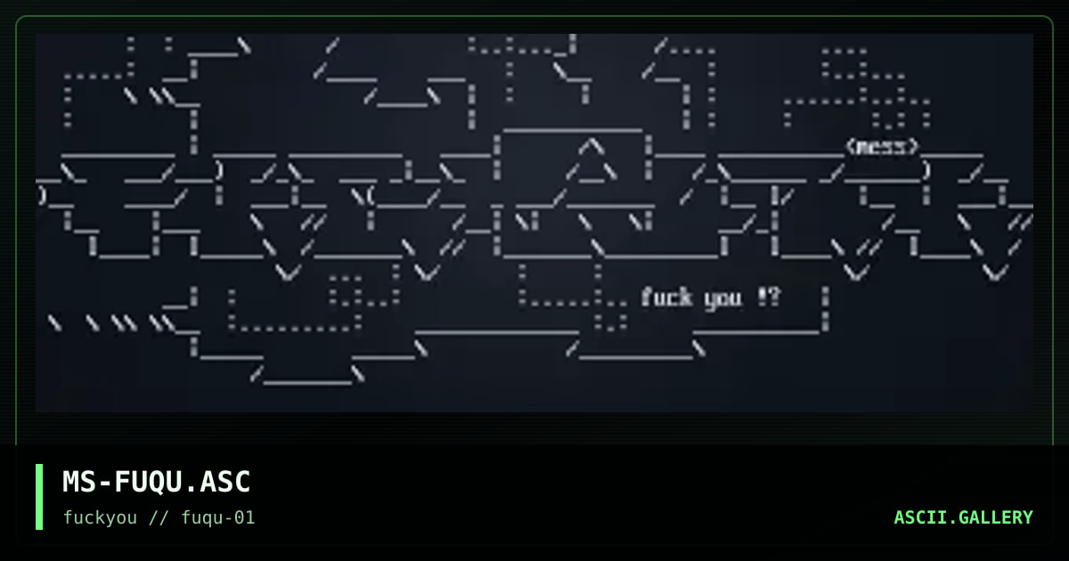 MS-FUQU.ASC, by mess, 1997