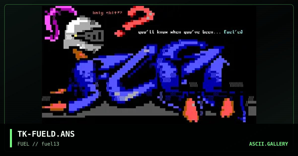You'll when you've been fuel'ed, by the knight, 1997