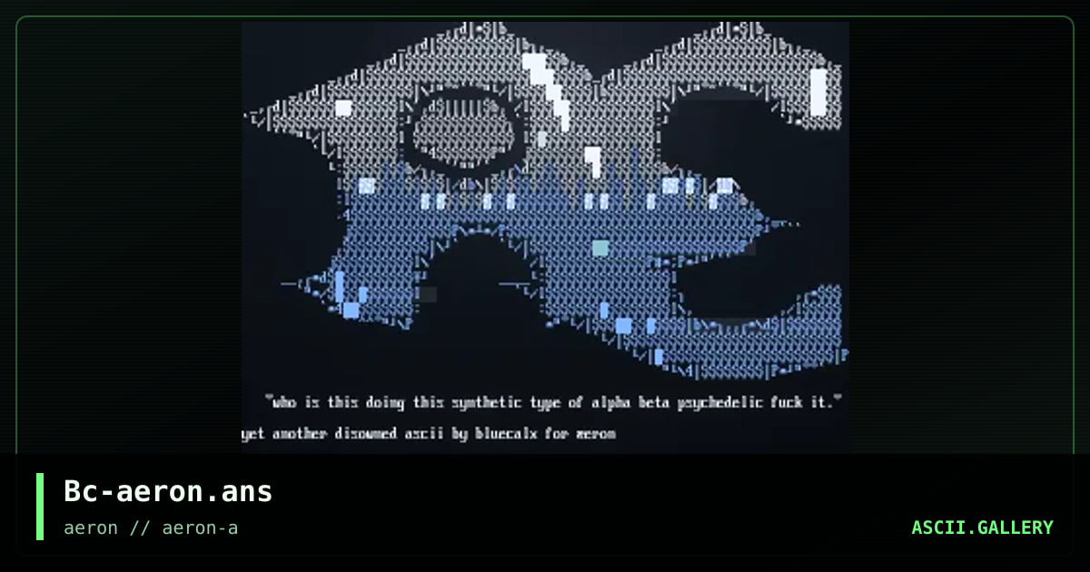 Bc-aeron.ans, by bluecalx, 2000