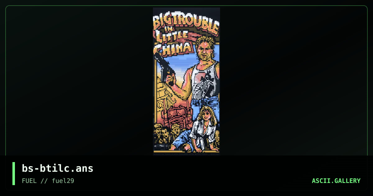 Big Trouble in Little China, by burps, 2019