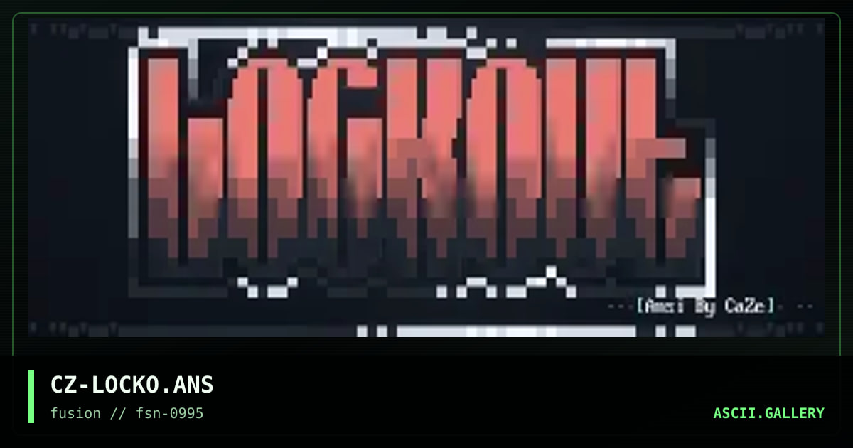 CZ-LOCKO.ANS, by caze, 1995