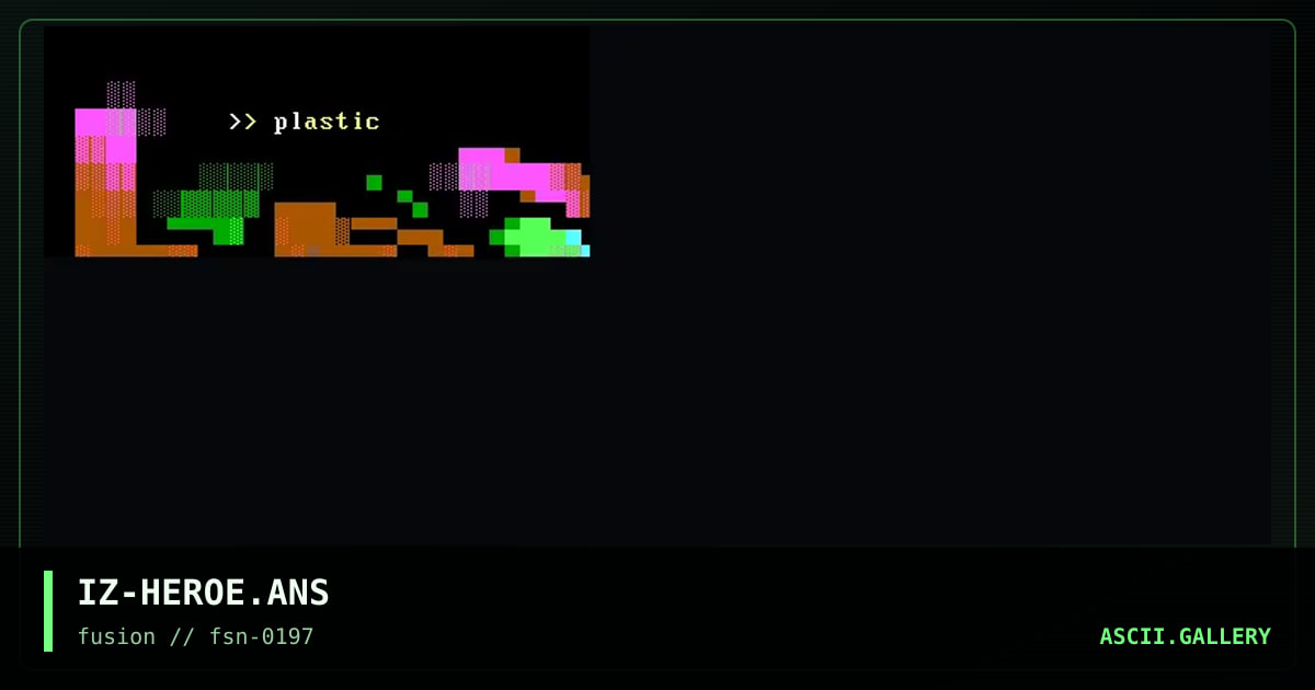 plastic heroes, by ize, 1997