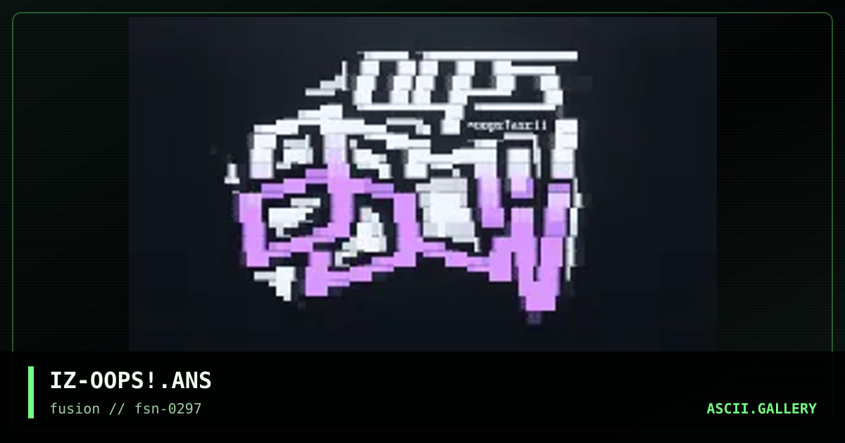 oops!ascii, by ize, 1997