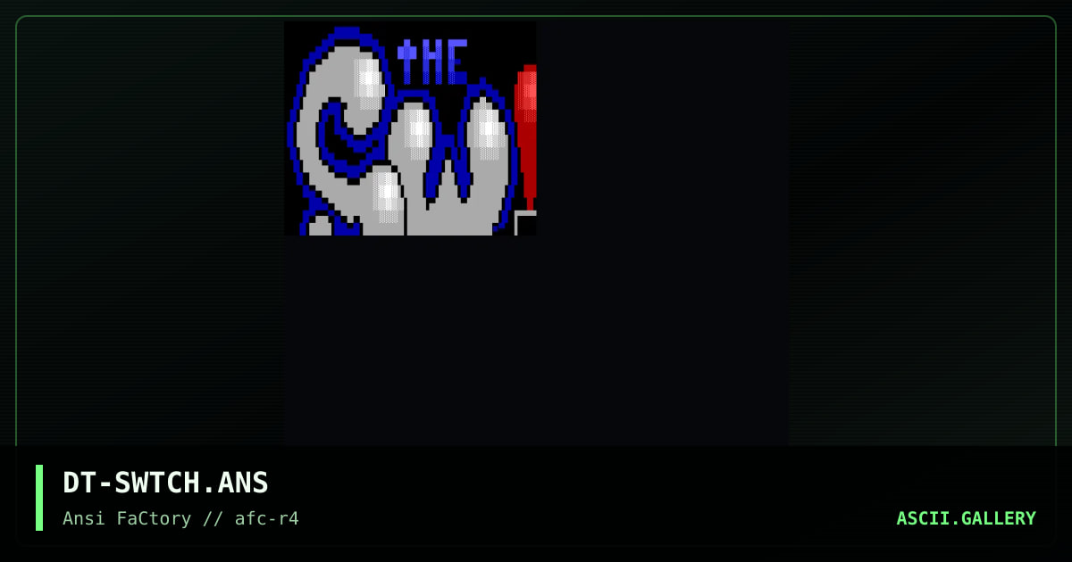 DT-SWTCH.ANS, by duster, 1993