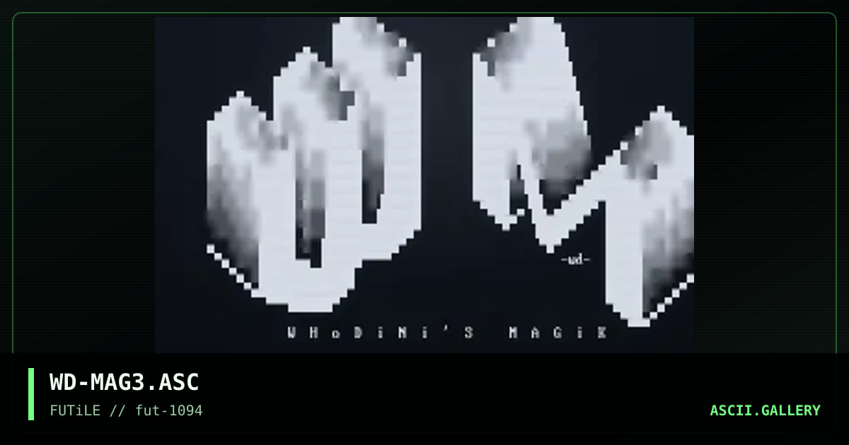 WD-MAG3.ASC, by whodini, 1994