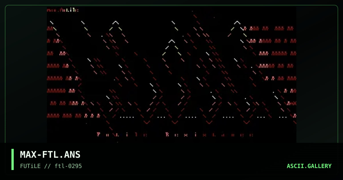 MAX-FTL.ANS, by max, 1995