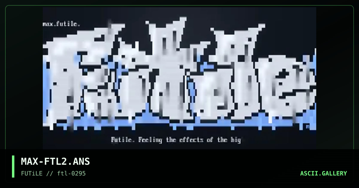MAX-FTL2.ANS, by max, 1995