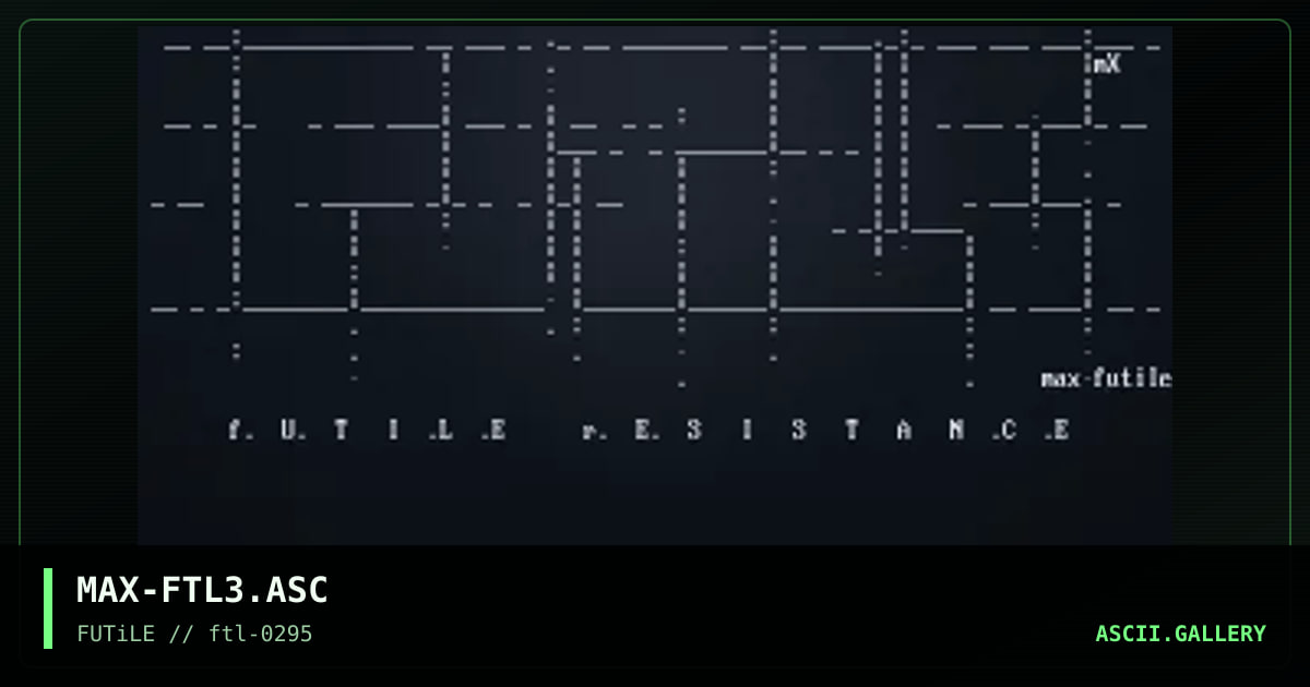 MAX-FTL3.ASC, by max, 1995