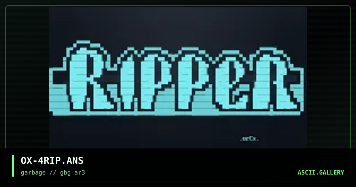 OX-4RIP.ANS, by orcx, 1997