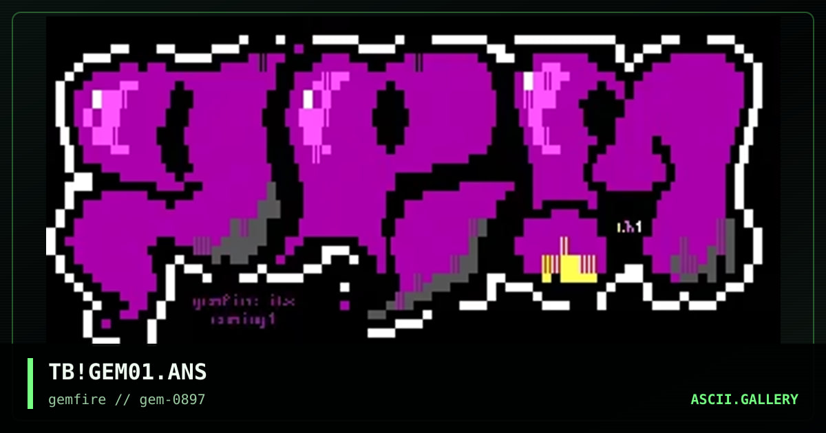 TB!GEM01.ANS, by techbit, 1997