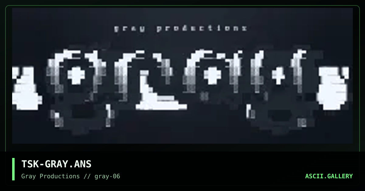 TSK-GRAY.ANS, by the silent killer, 1998