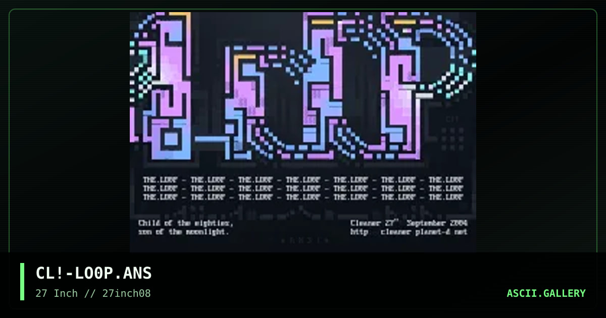 CL!-LO0P.ANS, by cleaner, 2004
