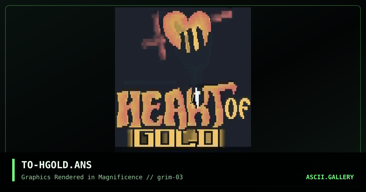 TO-HGOLD.ANS, by tornado, 1992