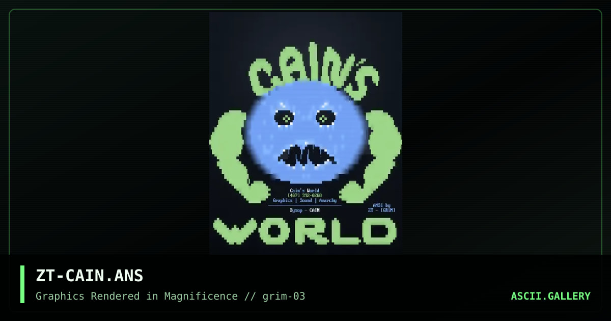 ZT-CAIN.ANS, by z trasher, 1992