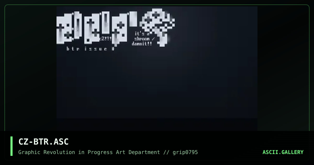 BTR Ascii, by cheeze, 1995