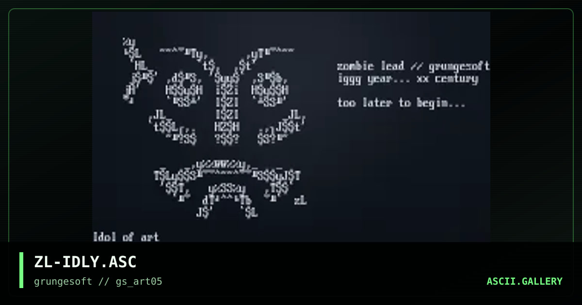ZL-IDLY.ASC, by zombie lead, 1999