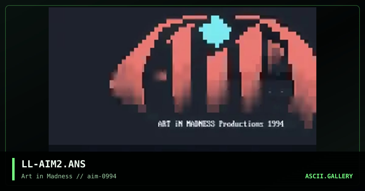 LL-AIM2.ANS, by lord drakul, 1994