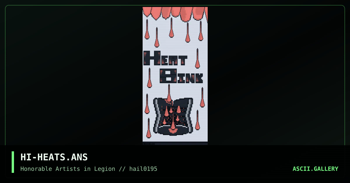 HI-HEATS.ANS, by the hick, 1995