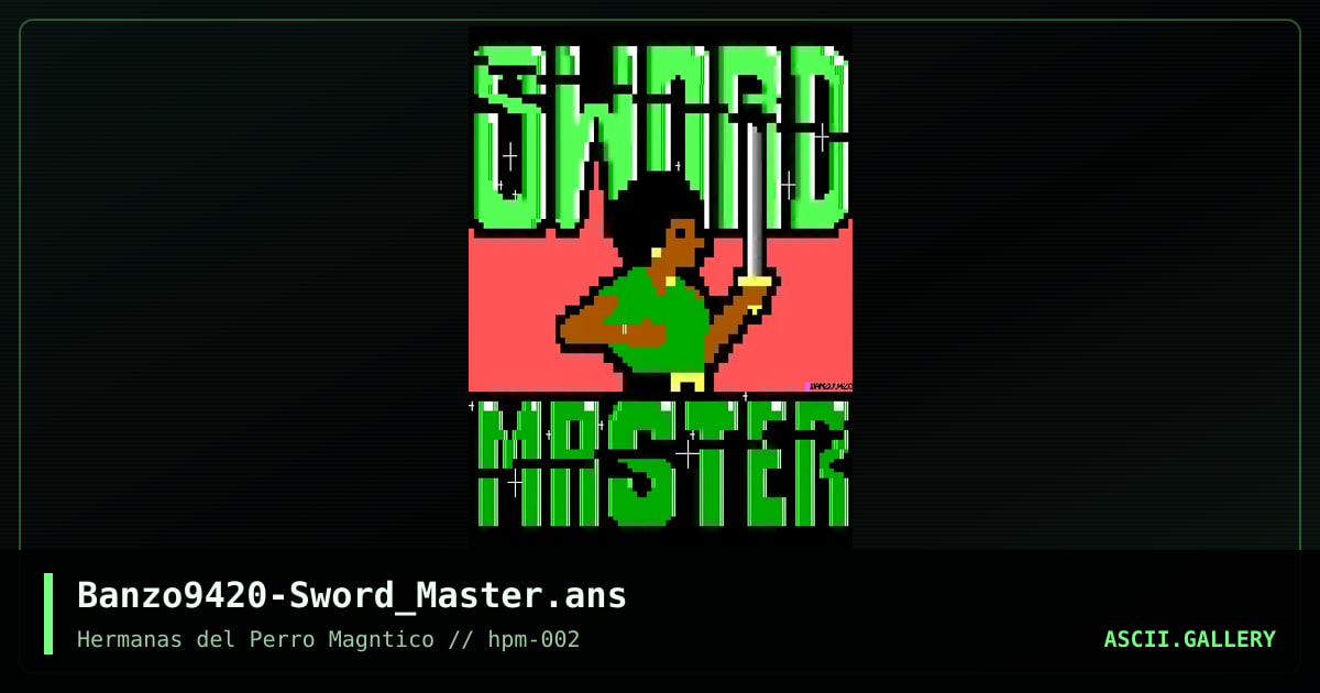 Banzo9420-Sword_Master.ans, by banzo9420, 2022