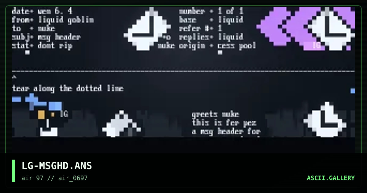 msg_header_fer_pez, by liquid goblin, 1997