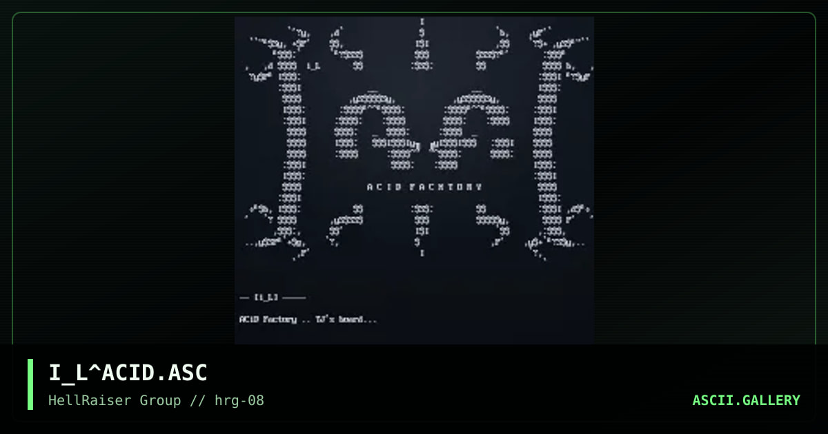 Acid Factory, by iron_lung, 1997
