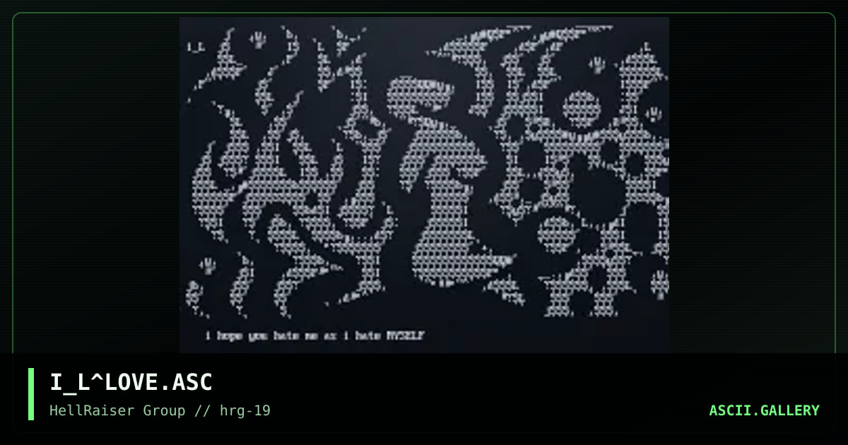 I_L^LOVE.ASC, by iron_lung, 1998