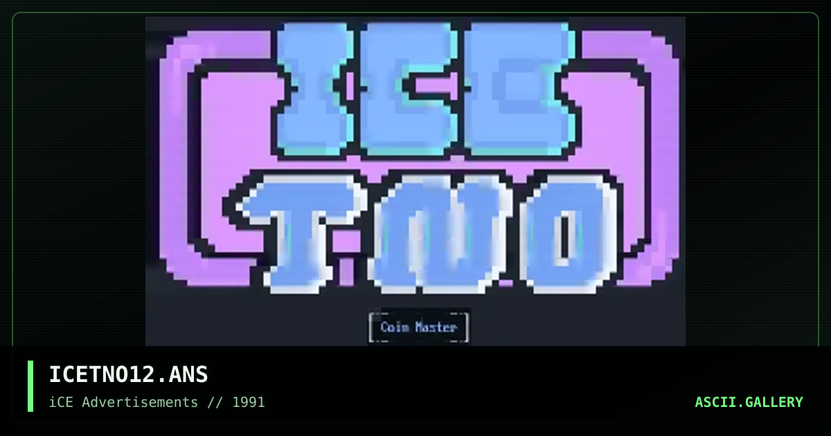 ICETNO12.ANS, by coin master, 1992