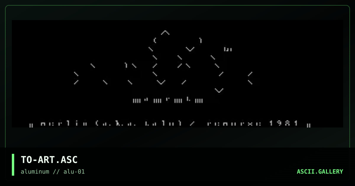TO-ART.ASC, by merlin, 1998