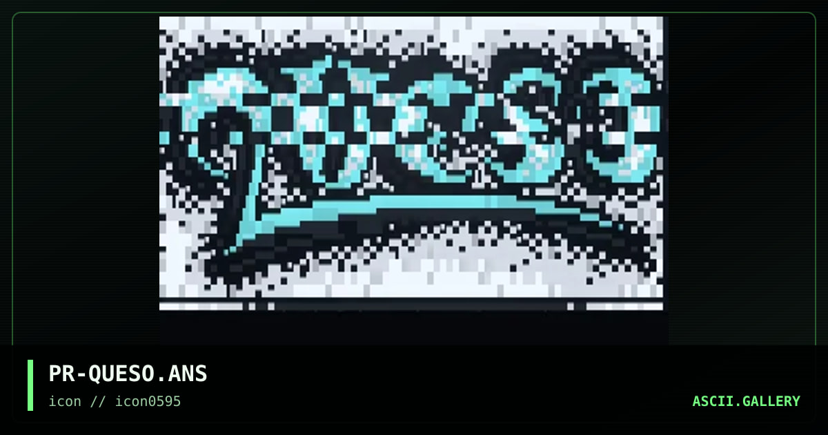 Queso, by prism, 1995