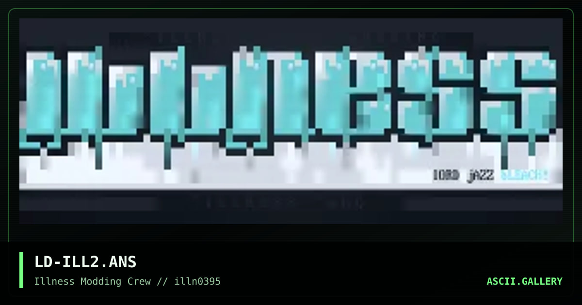 LD-ILL2.ANS, by lord jazz, 1995