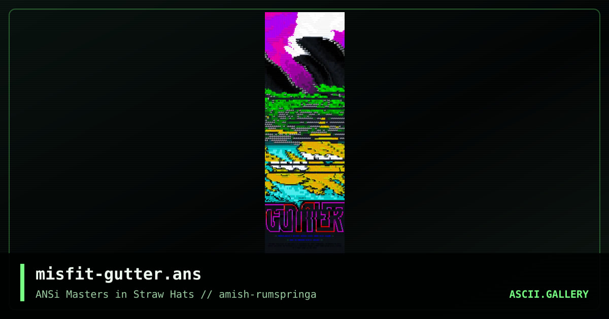 misfit-gutter.ans, by misfit, 2018