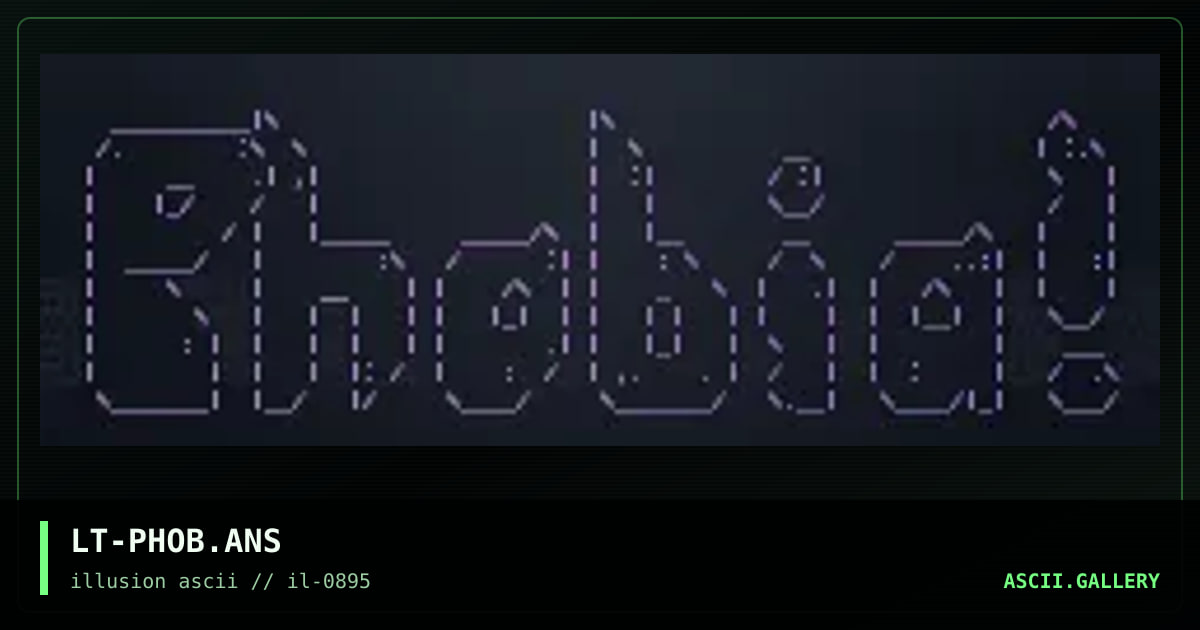 phobia ascii, by lloth, 1995