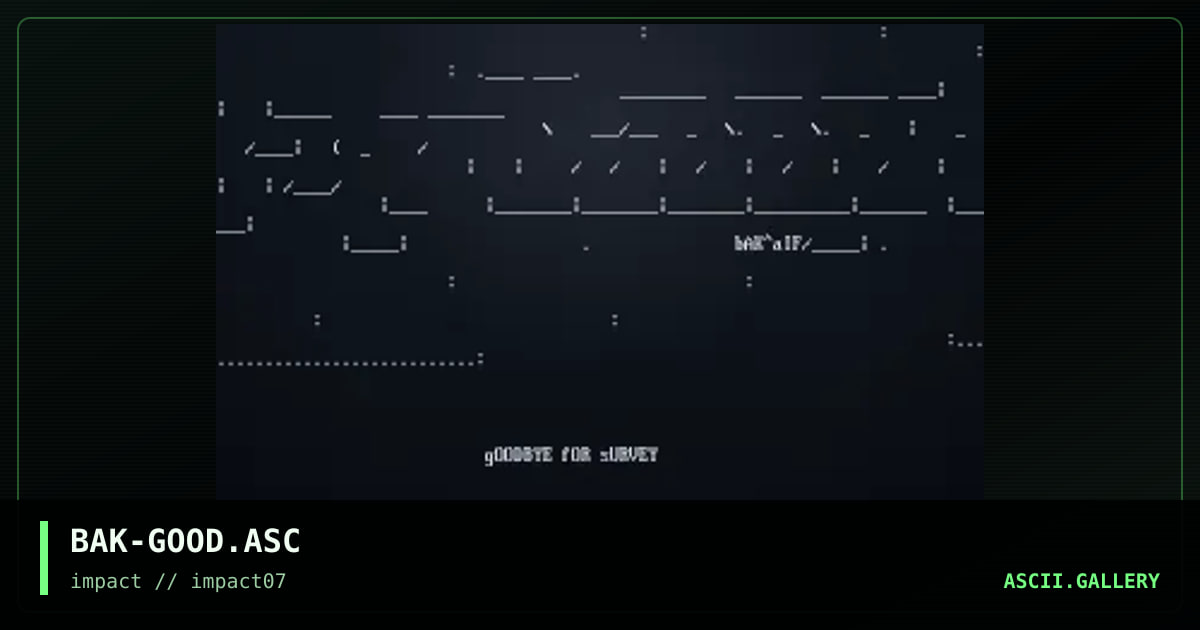 BAK-GOOD.ASC, by bakteeri, 1997