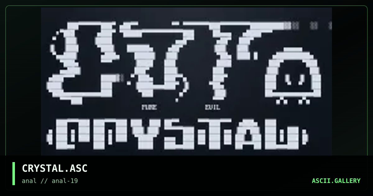 CRYSTAL.ASC, by untagged, 1999