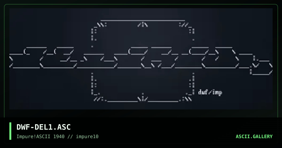 DWF-DEL1.ASC, by dwarf, 1999