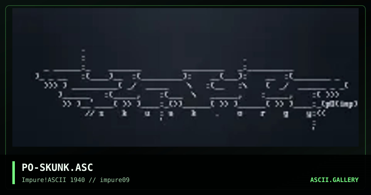 PO-SKUNK.ASC, by pogue, 1999