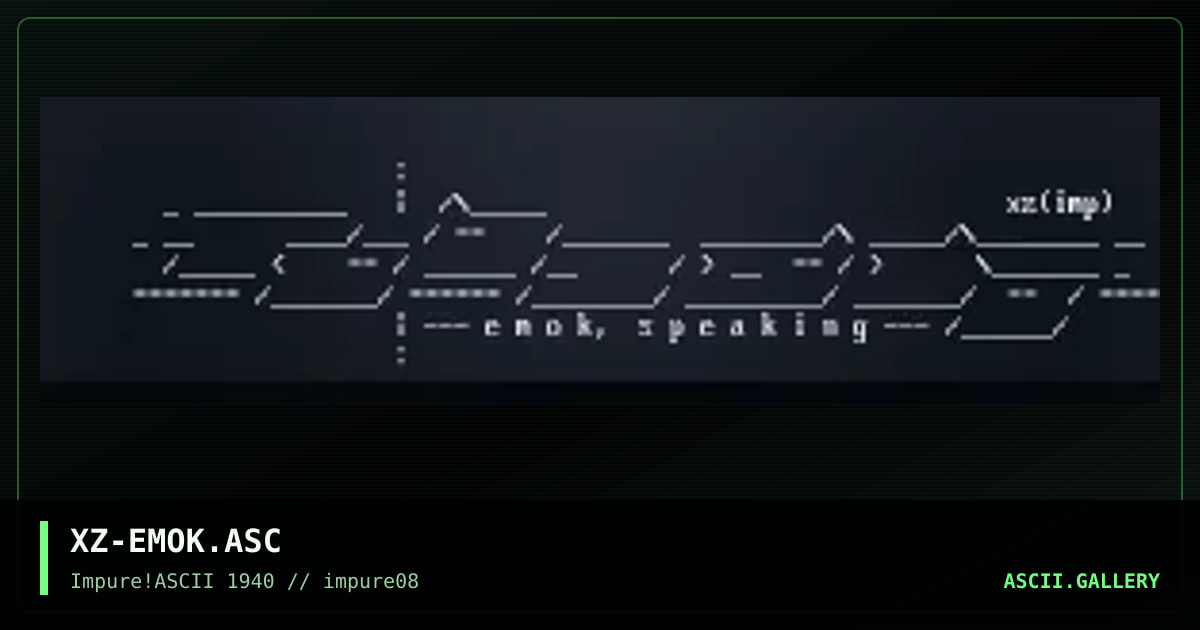 XZ-EMOK.ASC, by xzip, 1999