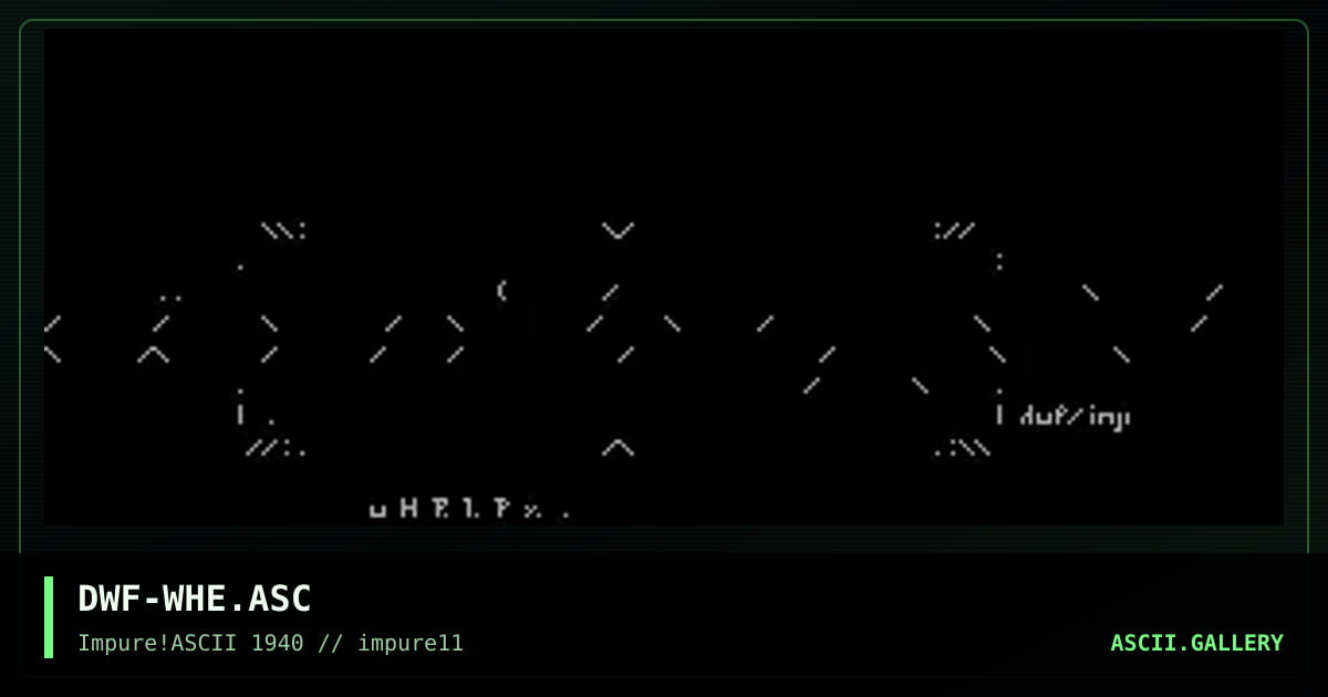 DWF-WHE.ASC, by dwarf, 1999