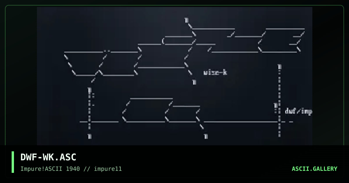 DWF-WK.ASC, by dwarf, 1999