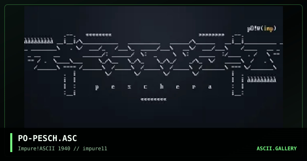PO-PESCH.ASC, by pogue, 1999