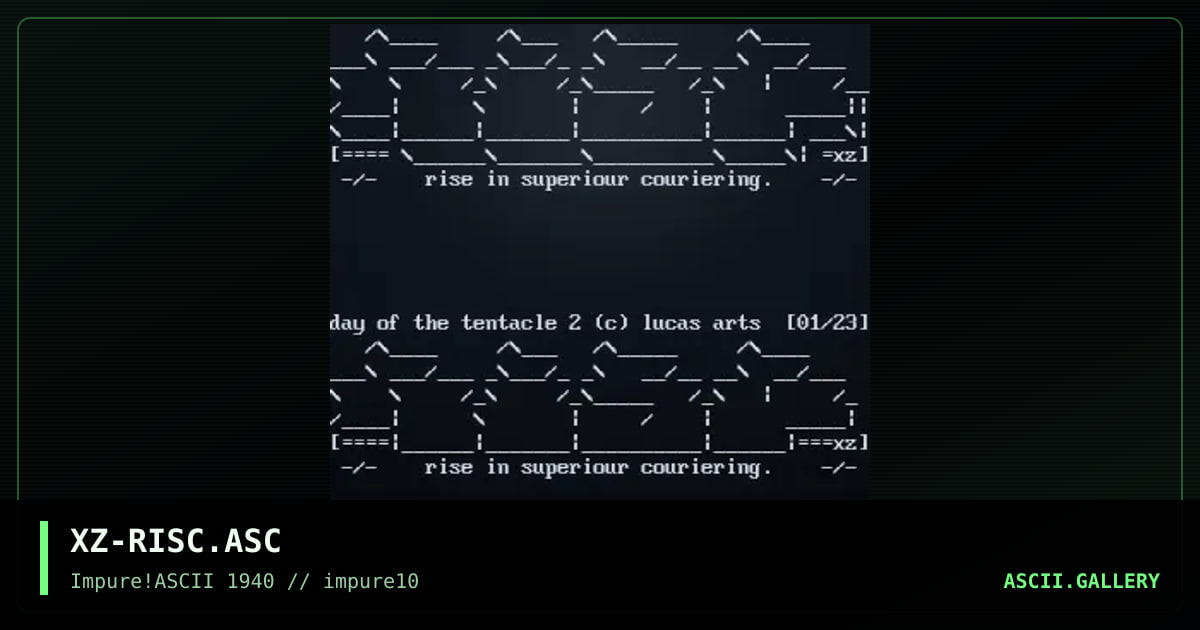 XZ-RISC.ASC, by xzip, 1999