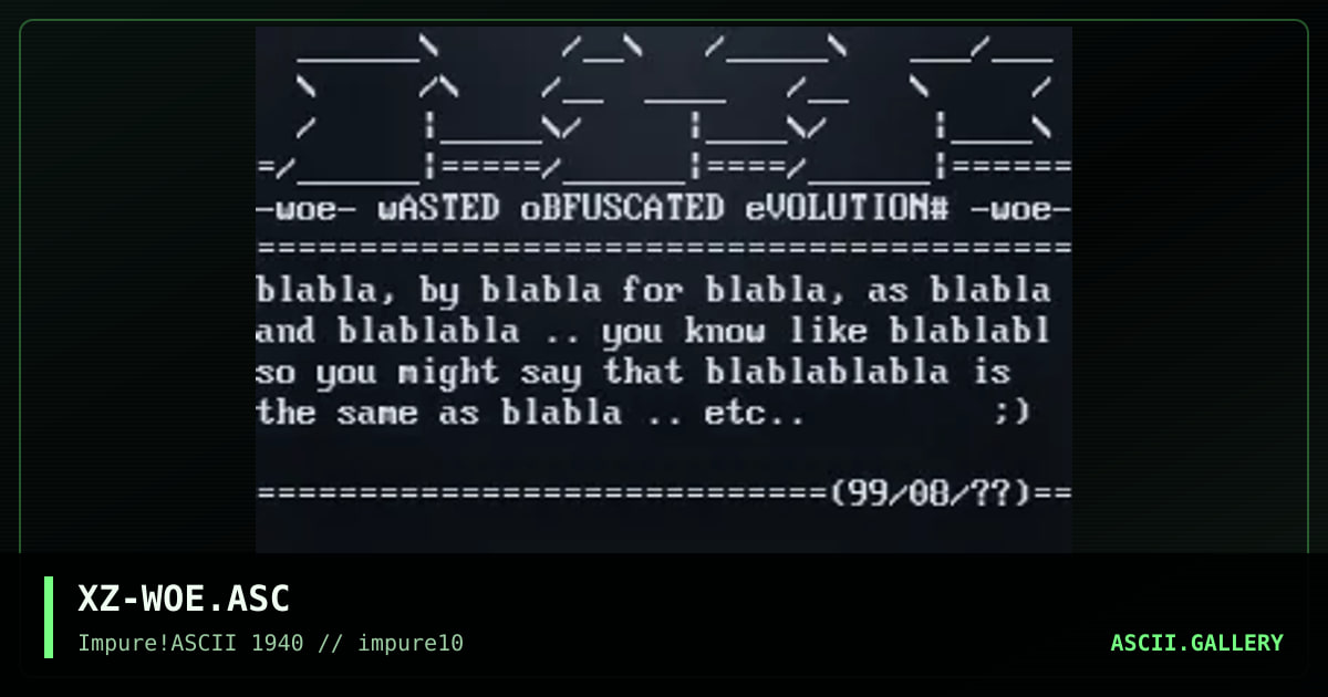 XZ-WOE.ASC, by xzip, 1999